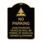 Signmission Unauthorized Vehicles Towed Owner Expense W/ Graphic, Black & Gold Alum, 24" L, 18" H, BG-1824-22775 A-DES-BG-1824-22775 - alternate 1